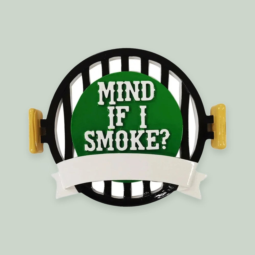 “Mind if I Smoke” BBQ Smoker ornament on a sage green background