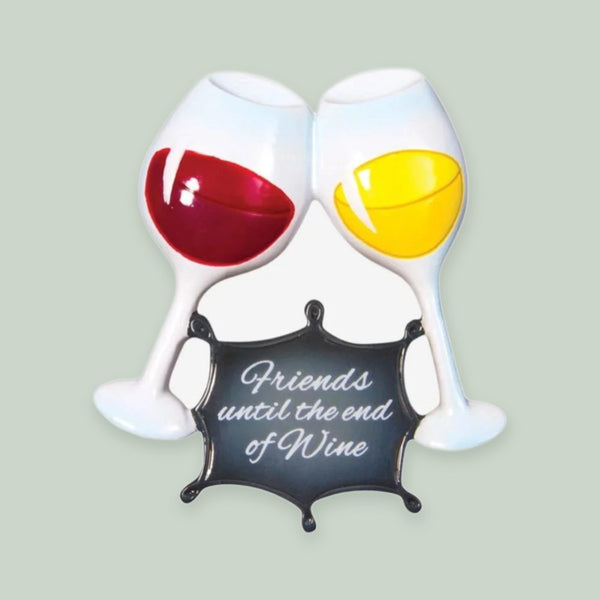 Friends Until The End of Wine Christmas Ornament
